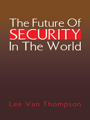 cover image of The Future of Security In the World